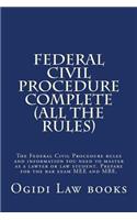 Federal Civil Procedure Complete (All the Rules)