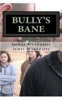 Bully's Bane: The Gospel is the Most Powerful Weapon of All!