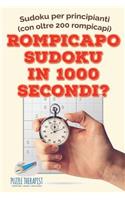 Rompicapo Sudoku in 1000 secondi? Sudoku per principianti (con oltre 200 rompicapi)