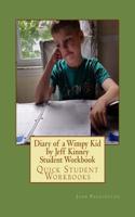 Diary of a Wimpy Kid by Jeff Kinney Student Workbook: Quick Student Workbooks