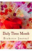 Daily Three Month Diabetes Journal