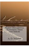 Hardy Ornamental Flowering Trees and Shrubs