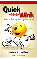Quick-as-a-Wink Guide to Training Your Eye Care Staff