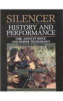 Silencer History and Performance: CQB, Assault Rifle, and Sniper Technology