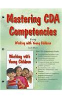 Mastering CDA Competencies Using Working with Young Children