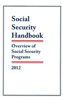 Social Security Handbook 2012: Overview of Social Security Programs