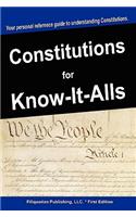 Constitutions for Know-It-Alls