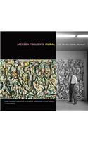 Jackson Pollock's Mural – The Transitional Moment