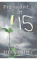 Pregnant at 15