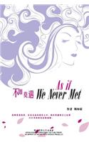 As If We Never Met