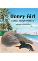 Honey Girl: La Foca Monje de Hawái (Honey Girl: The Hawaiian Monk Seal)