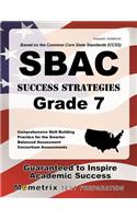 Sbac Success Strategies Grade 7 Study Guide: Sbac Test Review for the Smarter Balanced Assessment Consortium Assessments