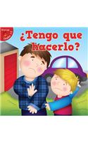 Tengo Que Hacerlo?