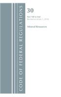 Code of Federal Regulations, Title 30 Mineral Resources 700-End, Revised as of July 1, 2018