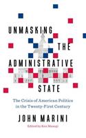 Unmasking the Administrative State
