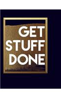Get Stuff Done Golden Planner Daily: Daily Planner Organizer with Boards, To-do's, notes and More, (8.5in 11in) 120 pages paperback