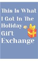 This Is What I Got in the Holiday Gift Exchange