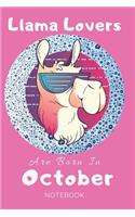 Llama Lovers Are Born In October Journal