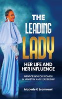 Leading Lady Her Life and Her Influence