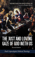 Just and Loving Gaze of God with Us, Second Edition