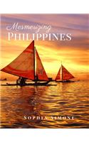 Mesmerizing Philippines: A Beautiful Picture Book Photography Coffee Table Photobook Travel Tour Guide Book with Photos of the Spectacular Country and its Cities within West