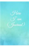 Here I am Journal