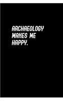 Archaeology makes me happy