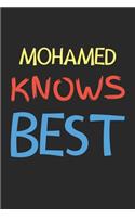 Mohamed Knows Best: Lined Journal, 120 Pages, 6 x 9, Mohamed Personalized Name Notebook Gift Idea, Black Matte Finish (Mohamed Knows Best Journal)