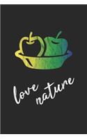 Love Nature: Notizbuch, Notizheft, Notizblock - Geschenk-Idee für Natur-Schützer & Umwelt-Aktivisten - Karo - A5 - 120 Seiten