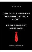 Notizbuch Der Duale Student Verabredet Sich Nicht. Er Vereinbart Meetings.