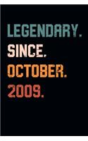 Blank Lined Journal, Notebook, Diary, Planner - Legendary Since October 2009 - 10th Birthday Gift For 10 Years Old Boys and Girls born in October: Medium College-Ruled Journey Diary, 110 page, Lined, 6x9 (15.2 x 22.9 cm)