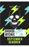 Badass Bitches Sind Im September Geboren Notizbuch