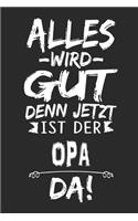 Alles wird gut denn jetzt ist der Opa da