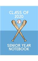 Class of 2020 Senior Year Notebook: Softball Theme Senior Class Of 2020 Gift - Graduation Present For High School And College Students