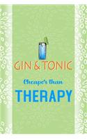 Gin & Tonic Cheaper Than Therapy