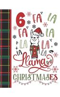 6 Fa La Fa La La La La La Llama Christmases