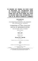 To require any federal or state court to recognize any notarization made by a notary public licensed by a state other than the state where the court is located when such notarization occurs in or affects interstate commerce