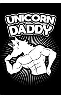 Unicorn Daddy: Unicorn lover gifts, daddy gifts from son, gifts for dad from kids 6x9 Journal Gift Notebook with 125 Lined Pages