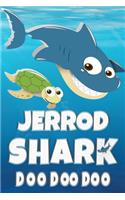 Jerrod Shark Doo Doo Doo: Jerrod Name Notebook Journal For Drawing or Sketching Writing Taking Notes, Custom Gift For Jerrod