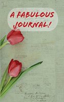 A Fabulous Journal