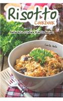 Risotto Cookbook: Authentic Italian Risotto Recipes