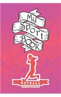 My Sport Book - Netball Training Journal