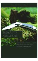 Bushcraft+knifemaking