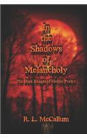 In the Shadows of Melancholy