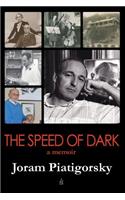 The Speed of Dark: A Memoir
