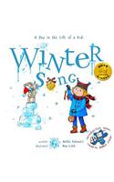 Winter Song: A Day In The Life Of A Kid - A perfect children's story book collection. Look and Listen outside your window, mindfully explore nature's sounds and 