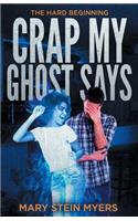 Crap My Ghost Says