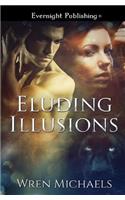 Eluding Illusions
