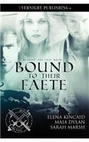 Bound to Their Faete