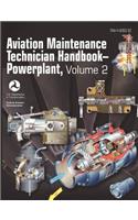 Aviation Maintenance Technician Handbook - Powerplant. Volume 2 (FAA-H-8083-32)
